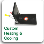 Custom heaters and cooling