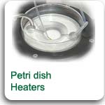 Heaters for Petri dishes